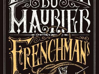 FRENCHMAN’S CREEK by Daphne du&nbsp;Maurier
